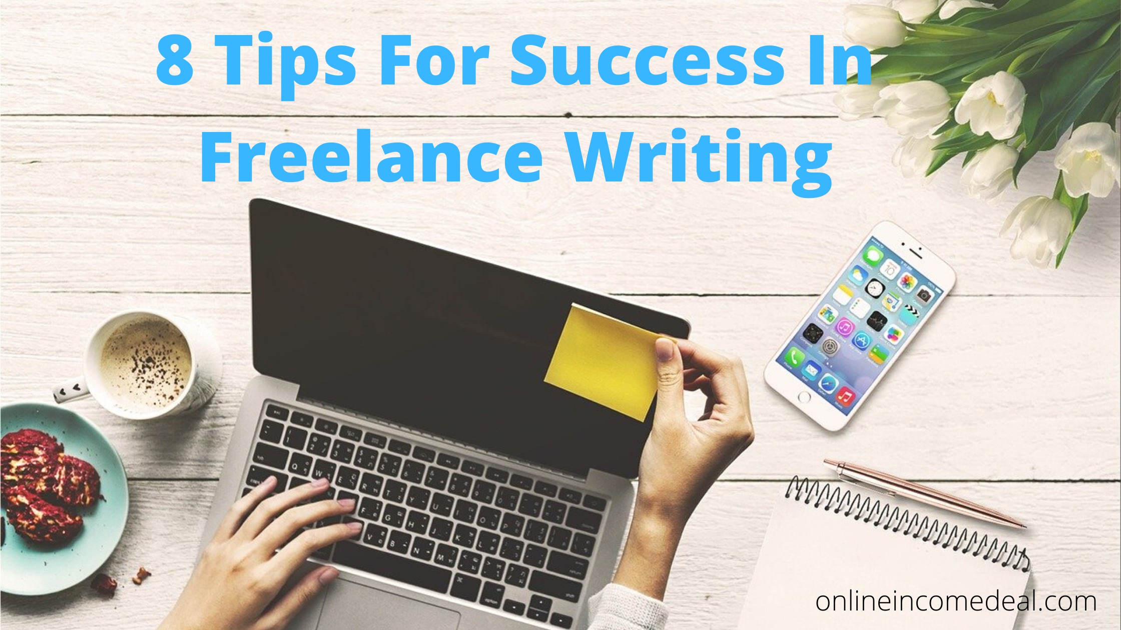 Tips for success in freelance writing