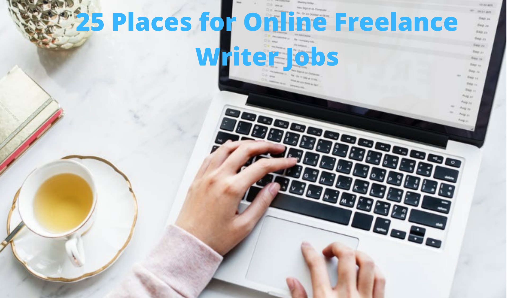 25 places for onlinr freelance writer jobs