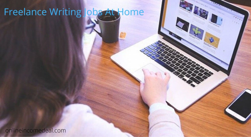 Freelance Writing Jobs at Home
