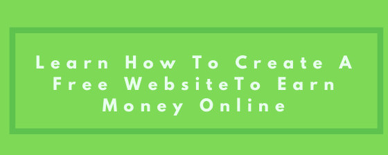 how to create a free website to make money online